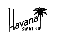HAVANA SHIRT CO.