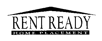 RENT READY HOME PLACEMENT