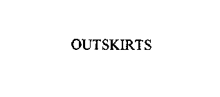 OUTSKIRTS