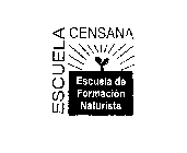 ESCUELA CENSANA ESCUELA DE FORMACION NATURISTA
