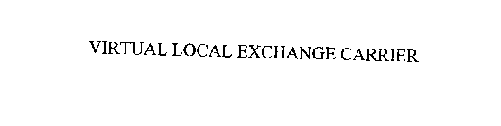 VIRTUAL LOCAL EXCHANGE CARRIER
