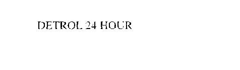 DETROL 24 HOUR