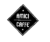 AMICI CAFFE