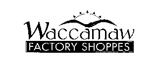 WACCAMAW FACTORY SHOPPES