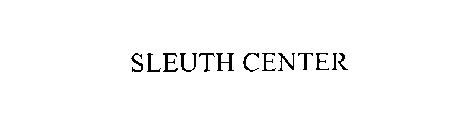 SLEUTH CENTER