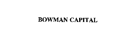 BOWMAN CAPITAL