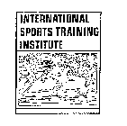 INTERNATIONAL SPORTS TRAINING INSTITUTE