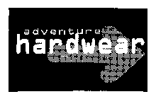 ADVENTURE HARDWEAR