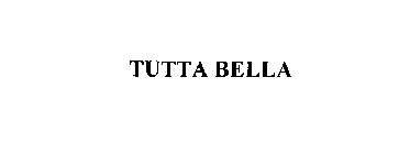 TUTTA BELLA