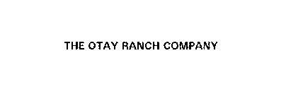 THE OTAY RANCH COMPANY