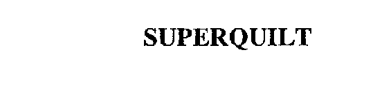 SUPERQUILT