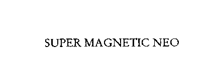 SUPER MAGNETIC NEO