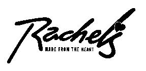 RACHELS MADE FROM THE HEART