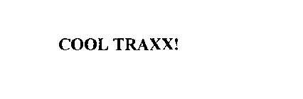 COOL TRAXX!