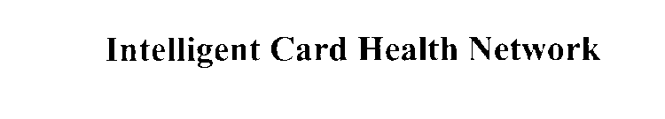 INTELLIGENT CARD HEALTH NETWORK