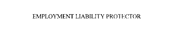 EMPLOYMENT LIABILITY PROTECTOR