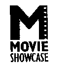 M MOVIE SHOWCASE