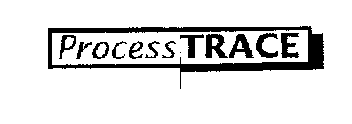 PROCESS TRACE