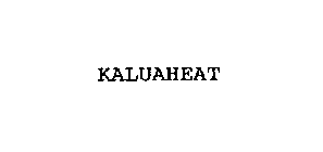 KALUAHEAT