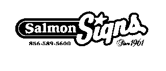 SALMON SIGNS 856-589-5600 SINCE 1961