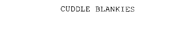 CUDDLE BLANKIES