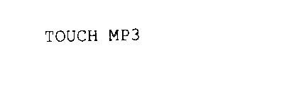 TOUCH MP3