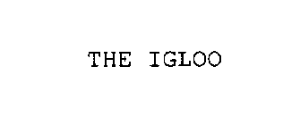 THE IGLOO