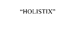 HOLISTIX