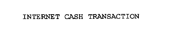 INTERNET CASH TRANSACTION