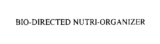 BIO-DIRECTED NUTRI-ORGANIZER