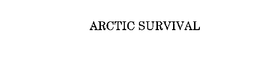 ARCTIC SURVIVAL