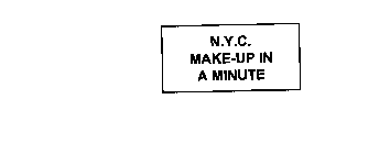 N.Y.C. MAKE-UP IN A MINUTE