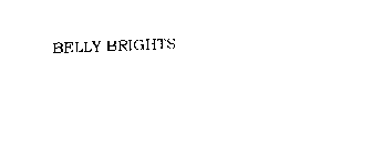 BELLY BRIGHTS
