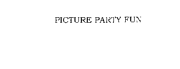 PICTURE PARTY FUN
