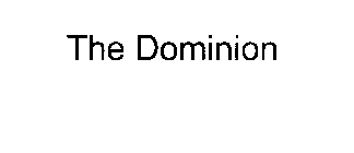 THE DOMINION