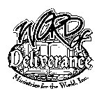 WORD OF DELIVERANCE MINISTRIES FOR THE WORLD, INC.