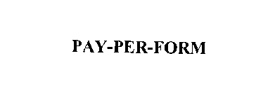 PAY-PER-FORM