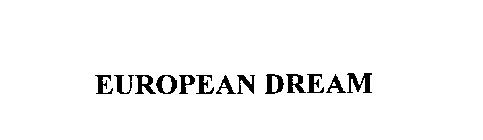 EUROPEAN DREAM