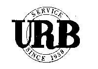 URB SERVICE SINCE 1938