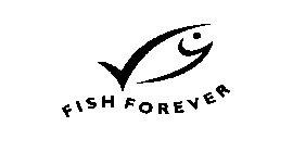 FISH FOREVER