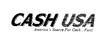CASH USA AMERICA'S SOURCE FOR CASH...FAST!