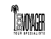 ECO VOYAGER TOUR SPECIALISTS