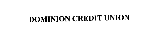 DOMINION CREDIT UNION