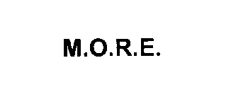 M.O.R.E.