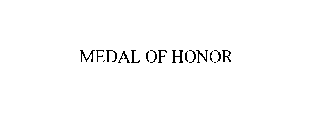 MEDAL OF HONOR