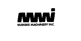 MMI MANSKE MACHINERY INC.