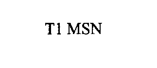 T1 MSN