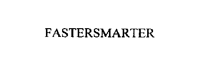 FASTERSMARTER
