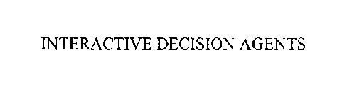 INTERACTIVE DECISION AGENTS