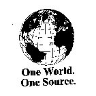 ONE WORLD.  ONE SOURCE.